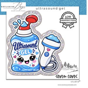 May include: A glittery sticker featuring a blue bottle of ultrasound gel with a smiling face and a white ultrasound transducer probe with a cord. The bottle has the text Ultrasound GEL printed on the front in blue and black lettering.