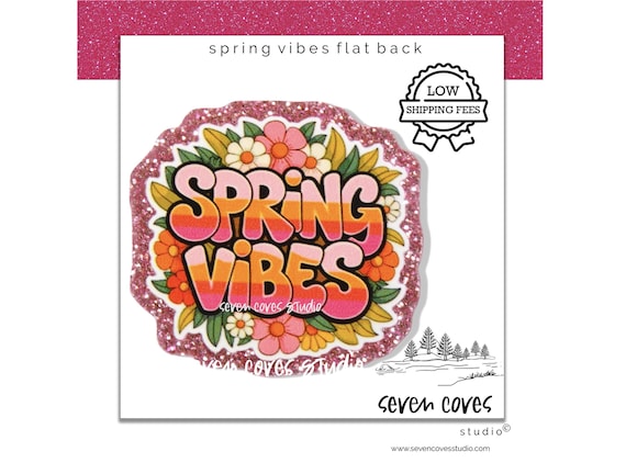 GLITTER ACRYLIC FLATBACK, Spring Vibes Flowers, Planar Resin Cabochons, Badge Reels Topper & Supplies, The Seven Coves Studio™