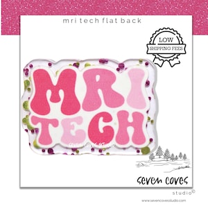 May include: A clear, flat-backed charm with the text "MRI TECH" in shades of pink. The charm has a wavy border and is filled with glitter. The words are in a retro font. The charm is on a white background.