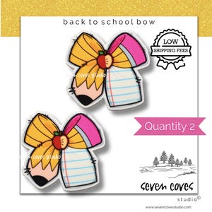 May include: Two hair bows featuring a back to school theme with a yellow pencil design, lined notebook paper pattern, and a central red apple icon. The text reads back to school bow, Quantity 2, and seven coves studio with a small landscape illustration.