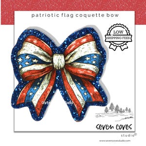 May include: A patriotic flag coquette bow with a blue glitter border. The bow features red and white stripes and blue sections with white stars, resembling the American flag. The image includes text and a logo.