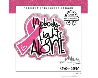GLITTER ACRYLIC FLATBACK, Nobody Fights Alone, Planar Resin Cabochons, Badge Reels Topper & Supplies, The Seven Coves Studio™