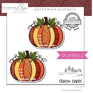 May include: Two identical patchwork pumpkin illustrations featuring orange, yellow, and brown fabric-style patterns with green leaves and brown stems. The text reads patchwork pumpkin, Quantity 2, and seven coves studio. A badge says low shipping fees.