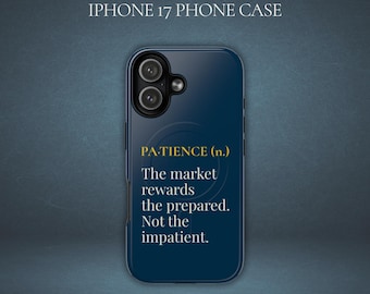 Patience Definition iPhone 17 Case, MagSafe Phone Case, Day Trader Gift, Stock Market Accessory