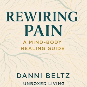 Rewire Your Brain: A Neuroscience-Based Guide to Heal Chronic Stress, Reprogram Limiting Beliefs & Create Lasting Change