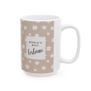 World&#39;s Best Lesbian Mug - Gift Mug - Funny Mug
