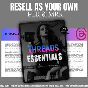 Peut inclure: Un graphique rose et bleu avec le texte "Threads Essentials: A Business Owner's Guide to Engagement and Growth" sur l'écran d'une tablette. Le texte "MRRViral Vault" est sous le graphique. Le texte "Resell as Your Own PLR & MRR" est en haut de l'image.