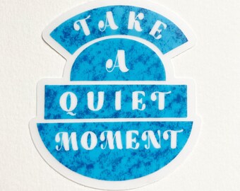 Mother's Day Take a Quiet Moment Sticker