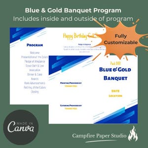 May include: A blue and gold banquet program with the text "Blue & Gold Banquet Program" and "Includes inside and outside of program." The program includes a list of events and is fully customizable.
