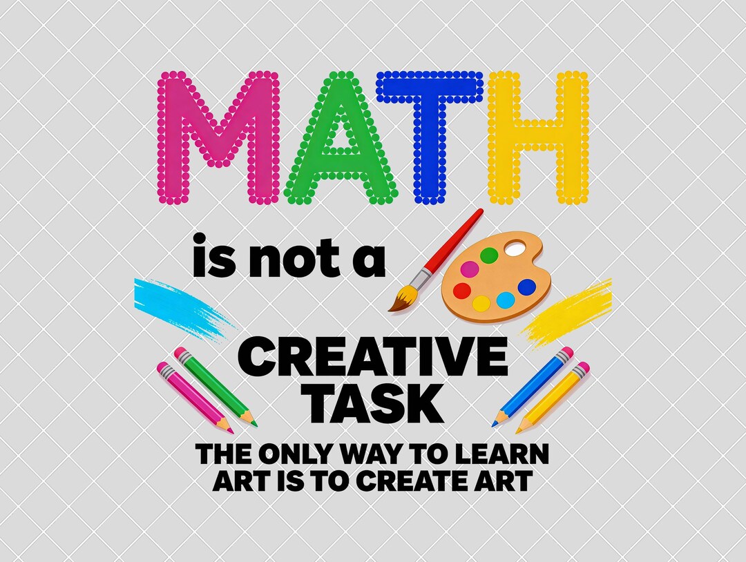 Math Classroom Poster PNG, Art Teacher Printable, “math is Not a ...