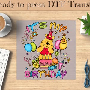 Winnie The Pooh Birthday DTF Transfer, Disney Birthday Ready To Press, Pooh Bear Transfer,Hunny Heat Transfer,Disneyland Birthday Family DTF