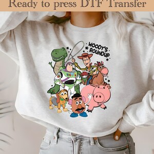 Toy Story Ready To Press, Disney DTF Transfer, You got friend in me DTF Transfers, Woody dtf, buzz lightyear DTF, Disneyland Ready To Press