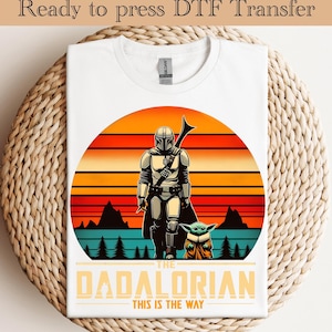 Star Wars Dadalorian Ready To Press, Star Wars Group Dtf Transfer,Star Wars Characters DTF,Star Wars Land Heat Transfers,Disneyland Trip DTF