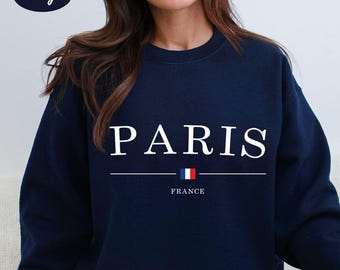 Paris France Sweatshirts, French Souvenir T-shirts, Paris Lovers Shirts, Paris Trip Shirt, Paris Vacation Sweatshirt