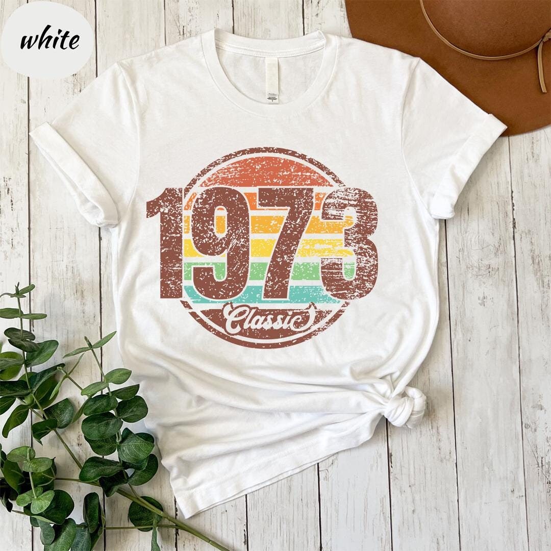Retro 1973 T-Shirt | 52th Birthday Shirt | Vintage 1973 Classic Tee | 52th Birthday Gift for Women & Men | 52th Birthday Wear Party Tshirt