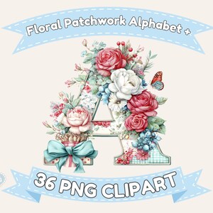 Könnte beinhalten: Aquarell-Illustration des Buchstabens "A", verziert mit roten, weißen und rosa Rosen, blauen Hortensien und einem Schmetterling. Der Buchstabe ist mit einer türkisfarbenen Schleife und dem Text "Floral Patchwork Alphabet + 36 PNG Clipart" auf Bannern verziert.