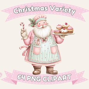 Op de afbeelding: Waterverfillustratie van de Kerstman met een zuurstok en een dienblad met gebak. De Kerstman draagt een roze outfit met een gestreepte schort. De afbeelding bevat de tekst "Christmas Variety" en "64 PNG Clipart".