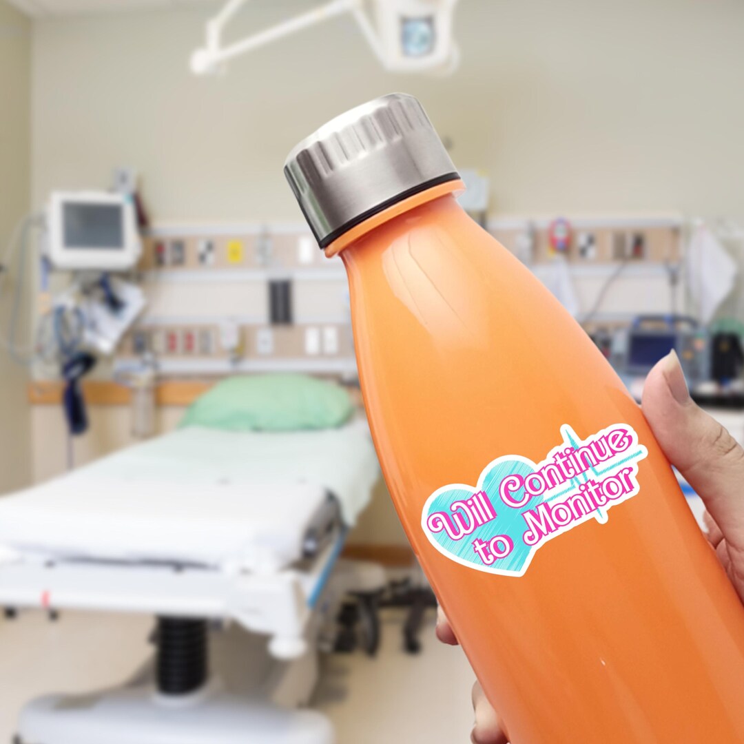 Will Continue to Monitor, Nursing, V3 [kiss-cut Stickers] - Etsy