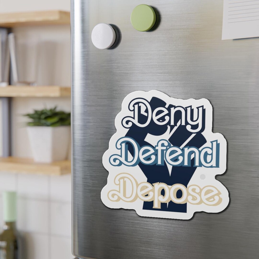 Deny Defend Depose Magnet, People Over Profits [die-cut Magnets] - Etsy