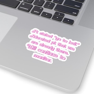 Patient Stated &quot;Go to Hell,&quot; Nursing, Emergency Department Nurse, Med Surg Nurse [Kiss-Cut Stickers]