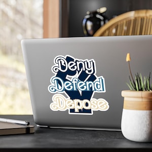 Deny Defend Depose Sticker, People over Profits, Water Bottle/Car Decal [Kiss-Cut Vinyl Decals]