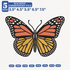 May include: A machine embroidery file featuring a monarch butterfly design with orange, yellow, black, and white colors. The text reads 5 SIZE 3.5" 4.5" 5.5" 6.5" 7.5" and lists file formats EXP, DST, CND, JEF, PES, VP3, HUS, and XXX.