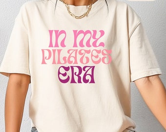 I min Pilates-era T-shirt, Yoga- och fitnesskläder, Träningströja, Pilatesentusiaster, Yogis, Komfortfärger