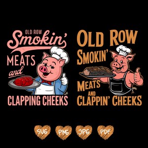 May include: A digital illustration of two cartoon pigs wearing chef hats and aprons. The pigs are holding platters of meat. The text "Old Row Smokin' Meats and Clappin' Cheeks" is displayed above each pig.