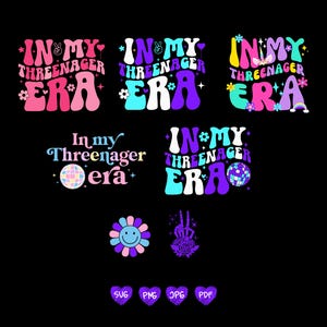In My Official Teenager Era SVG Png Bundle, Teenager Svg, Teenager Era Svg Png, Official Teenager Era Png, Birthday Gifts Svg Png