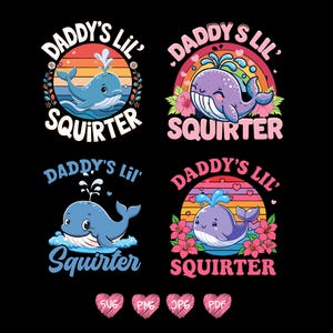 Puede incluir: Cuatro ilustraciones coloridas de ballenas con el texto "Daddy's Lil' Squirter". Las ballenas son azules y moradas, con chorros de agua y rodeadas de flores y arcoíris. El fondo es negro.