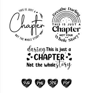 Pode incluir: Designs gráficos em preto e branco com o texto "This is just a Chapter, Not the whole story". A imagem inclui três designs diferentes e ícones de tipo de arquivo: SVG, PNG, JPG e PDF.