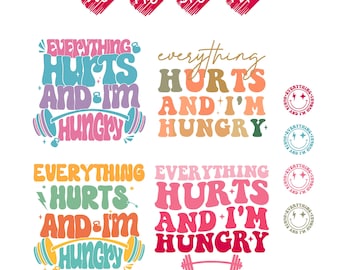 Everything hurts and i&#39;m hungry svg png, muscle mommy png, weightlifting shirt designs, muscle mom era png digital download