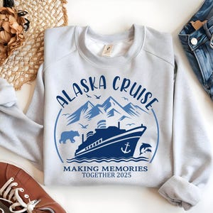 Alaska Cruise 2025 Making Memories together Png Svg | Family & Group Cruise Shirt Ideas | Alaska Cruising Together Shirt Designs