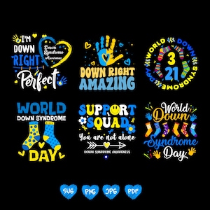 Może przedstawiać: Zestaw sześciu kolorowych projektów cyfrowych z tekstem i grafiką dotyczącą świadomości zespołu Downa. Projekty zawierają takie frazy jak "I'm Down Right Perfect", "Światowy Dzień Zespołu Downa" i "Support Squad".
