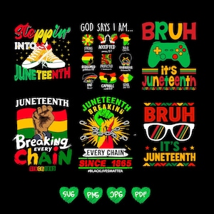 Peut inclure: Plusieurs graphiques sur le thème du Juneteenth sur fond noir. Les motifs comprennent du texte tel que "Steppin' into Juneteenth", "God Says I Am" et "Bruh, it's Juneteenth". D'autres graphiques présentent des poings, des chaînes et la phrase "Breaking Every Chain Since 1865."