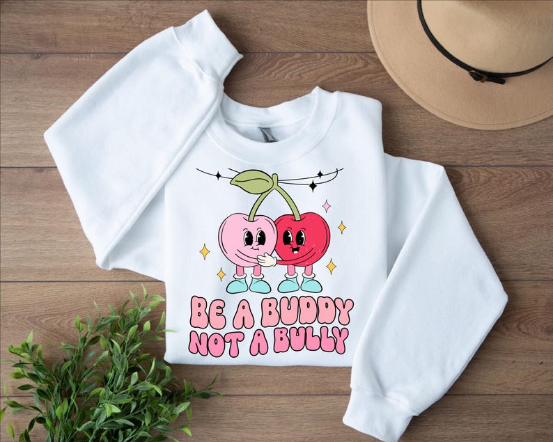 Be Buddy Not a Bully Anti Bullying Love Dude Be Kind Language, Choose
