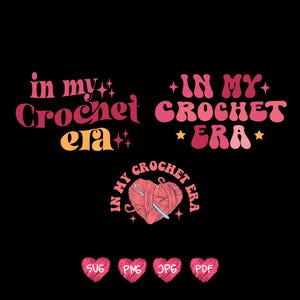 In My Crochet Era SVG PNG, Retro Crochet Lover Svg, Crafter Mom Shirt, Gift for Knitting Lover, Trendy Funny Crochet Mama