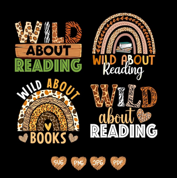 Wild About Reading Svg Png Bundle, Sublimation Design, Bookish Png, Book Lover Png, Funny Png, Animal Png, Instant Download Png, DTF