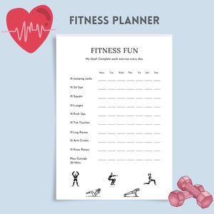 May include: A fitness planner with the text "FITNESS FUN" and exercise tracking. Includes spaces for daily completion of exercises like jumping jacks, sit-ups, and lunges. Pink dumbbells are in the lower right corner. A red heart graphic is in the upper left.