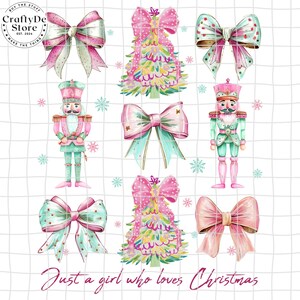 May include: A digital design featuring Christmas-themed illustrations. The design includes bows, Christmas trees, and nutcrackers in pastel colors. The text "Just a girl who loves Christmas" is also included.