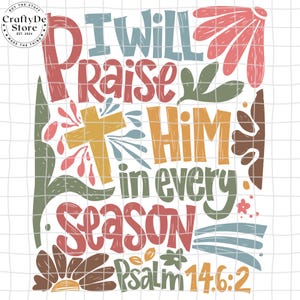 Je le louerai à chaque saison PNG, Boho Floral Fall Png, Floral Christian PNG, Thanksgiving Png, Autumn Vibes Png, Boho Jesus Cross