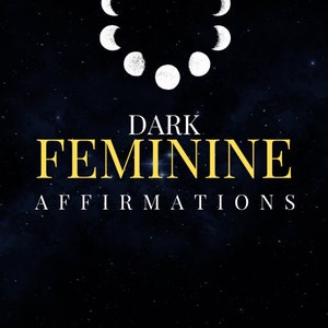 Puede incluir: Un fondo azul oscuro con estrellas blancas y un gráfico de fases lunares blancas. El texto "DARK FEMININE AFFIRMATIONS" está en amarillo. Debajo del texto está la frase "TO ATTRACT THE MAN OF YOUR DREAMS" en blanco.