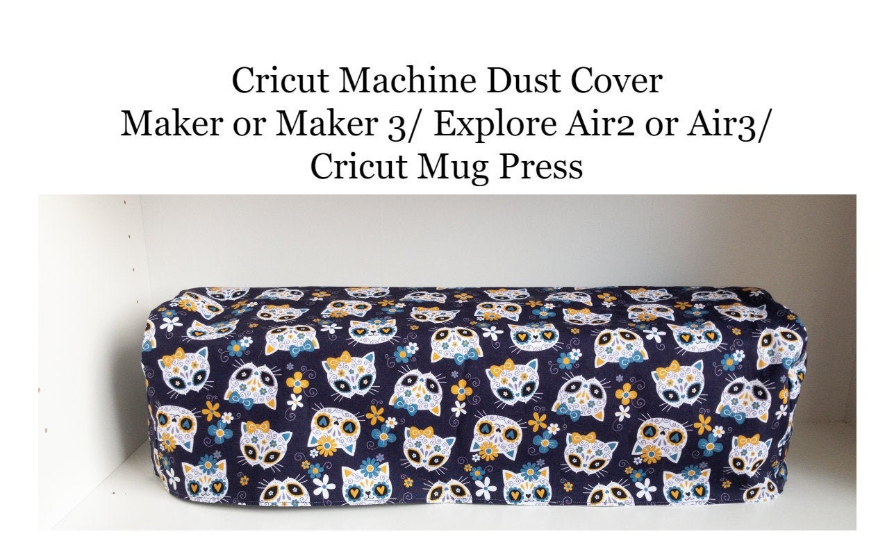 Circut Machine Dust Cover Cricut Mug Press Cricut Maker Etsy