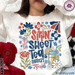 America Png, Boho Foral Png, Sippin&#39; Sweet Tea And Liberty Png, Independence Day Png, Patriotic Png, 4th Of July Designs, Instant Download