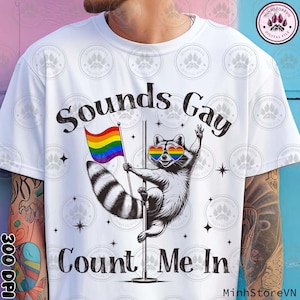 サウンドゲイ「Count Me In」Png、プライド月間Png、面白いプライドシャツゲイPng、クィアPng、LGBTQアライグマPng、面白いアライグマデザイン、即時ダウンロード