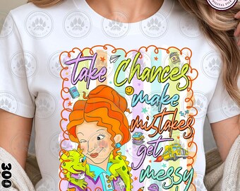 Teacher Appreciation Designs Png, Take Chances Make Mistake Get Messy Png, Preppy School Teacher Gift Png, Back To School, Instant Download