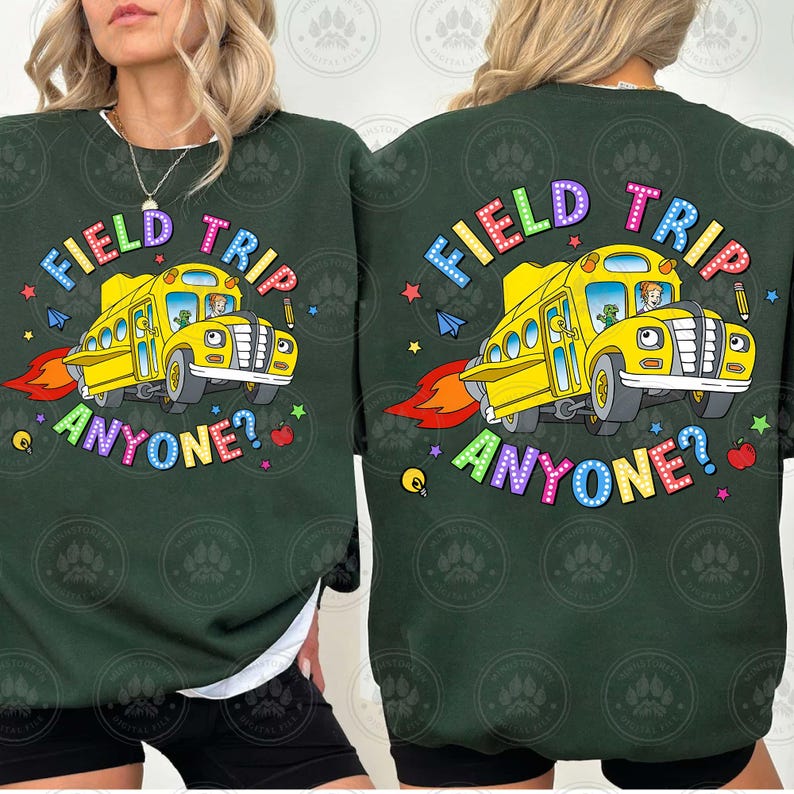 May include: Green sweatshirt featuring a yellow school bus graphic and the text "Field Trip Anyone?" in rainbow letters.