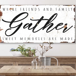 GATHER Sign Vintage Modern Farmhouse Home Wall Decor Where Friends and Family Gather Living Room Wall Art Kitchen Dining Room Faux Metal