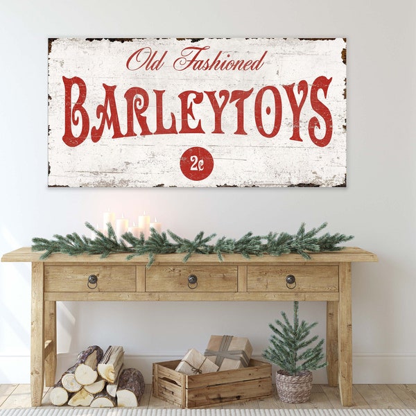 Holiday Season Rustic Home Decor Signs BARLEY Toy Candy Old Fashioned Vintage Sign Farmhouse Decor Large Canvas Wall Art Christmas Signs
