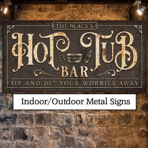 OUTDOOR Metal HOT TUB Sign Custom Personalized Bar and Grill Sign Outdoor Vintage Family Name Porch Pool Patio Deck Yard Sign Backyard